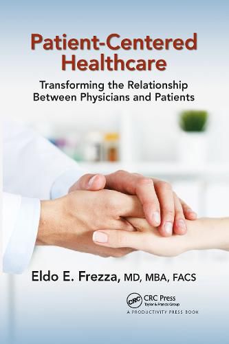 Cover image for Patient-Centered Healthcare: Transforming the Relationship Between Physicians and Patients