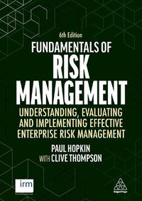 Cover image for Fundamentals of Risk Management: Understanding, Evaluating and Implementing Effective Enterprise Risk Management