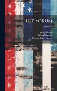 Cover image for The Forum; Volume 79