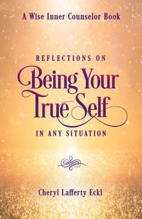 Cover image for Reflections on Being Your True Self in Any Situation