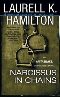 Cover image for Narcissus in Chains: An Anita Blake, Vampire Hunter Novel