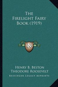 Cover image for The Firelight Fairy Book (1919)