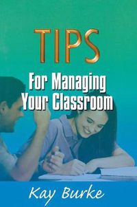 Cover image for Tips for Managing Your Classroom