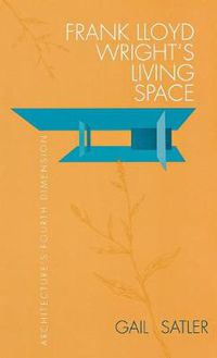 Cover image for Frank Lloyd Wright's Living Space