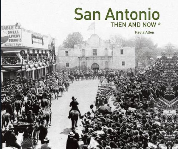 San Antonio Then and Now (R)