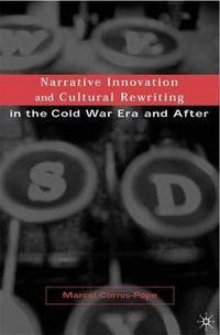 Cover image for Narrative Innovation and Cultural Rewriting in the Cold War Era and After