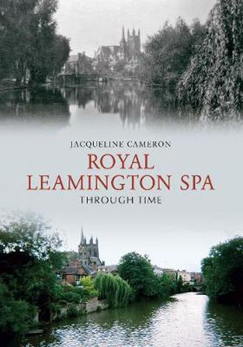 Cover image for Royal Leamington Spa Through Time