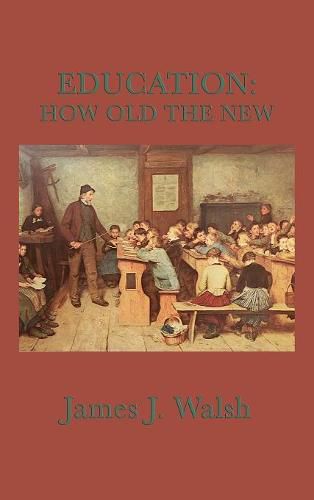 Education: How Old the New