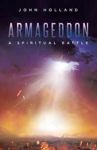 Cover image for Armageddon: A Spiritual Battle
