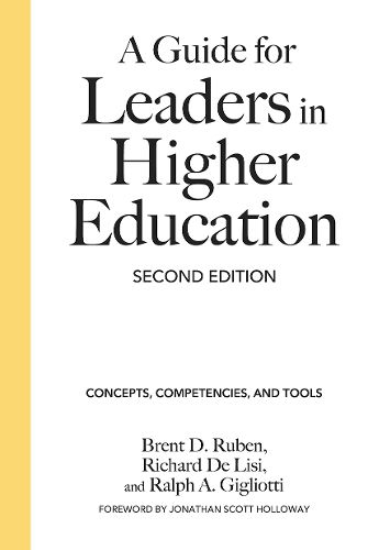 Cover image for A Guide for Leaders in Higher Education: Core Concepts, Competencies, and Tools