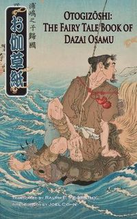 Cover image for Otogizoshi: The Fairy Tale Book of Dazai Osamu