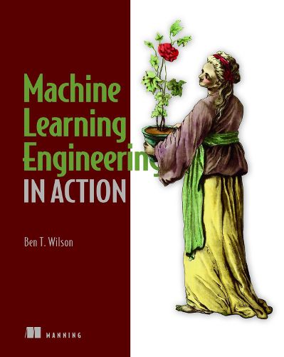Cover image for Machine Learning Engineering in Action