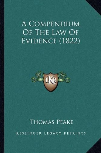 Cover image for A Compendium of the Law of Evidence (1822)