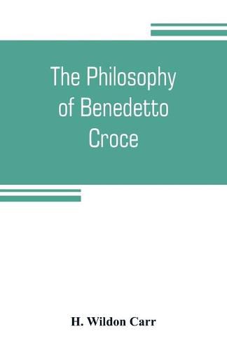 Cover image for The philosophy of Benedetto Croce: the problem of art and history