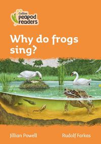 Cover image for Level 4 - Why do frogs sing?