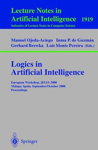 Cover image for Logics in Artificial Intelligence: European Workshop, JELIA 2000 Malaga, Spain, September 29 - October 2, 2000 Proceedings