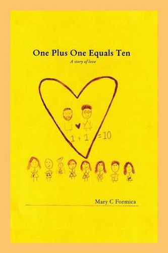 Cover image for One Plus One Equals Ten: A Story of Love