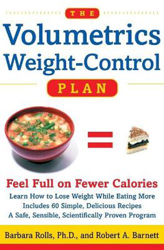 Cover image for The Volumetrics Weight-Control Plan: Feel Full on Fewer Calories