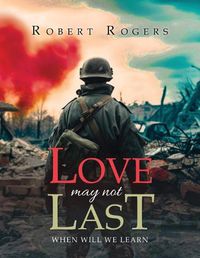 Cover image for Love May Not Last