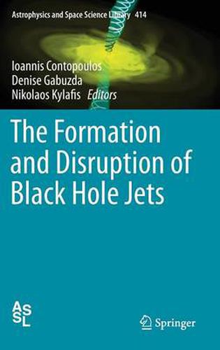 Cover image for The Formation and Disruption of Black Hole Jets