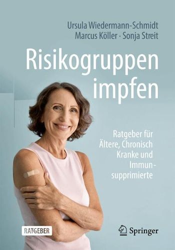 Cover image for Risikogruppen impfen: Ratgeber fur AEltere, chronisch Kranke und Immunsupprimierte
