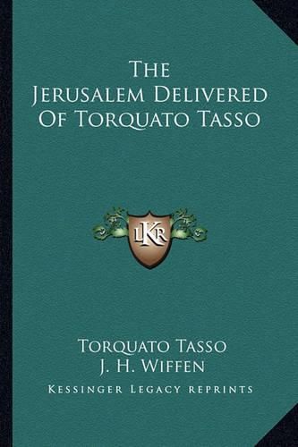 The Jerusalem Delivered of Torquato Tasso