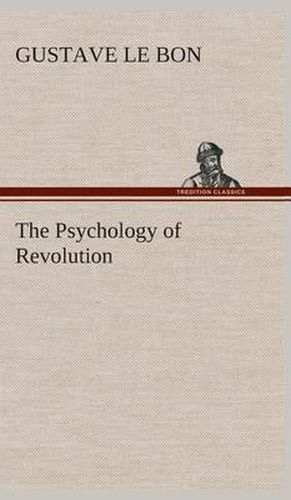 Cover image for The Psychology of Revolution