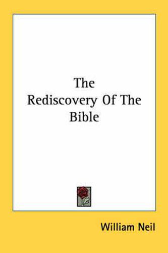 Cover image for The Rediscovery of the Bible