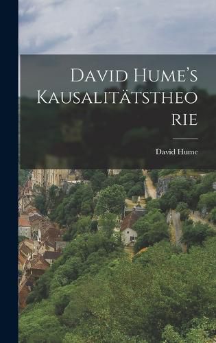 David Hume's Kausalitaetstheorie