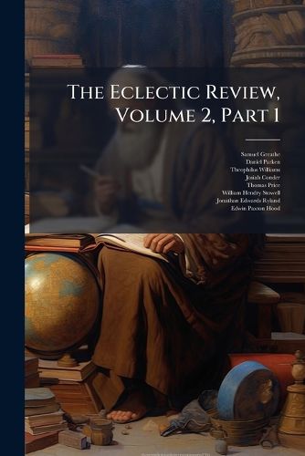 Cover image for The Eclectic Review, Volume 2, Part 1
