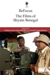 Cover image for ReFocus: The Films of Shyam Benegal