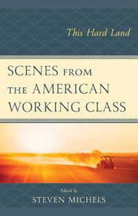 Cover image for Scenes from the American Working Class