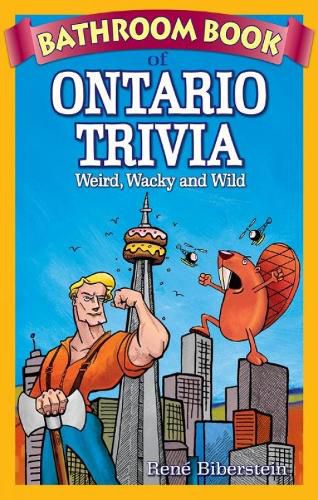 Cover image for Bathroom Book of Ontario Trivia: Weird, Wacky and Wild