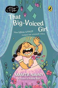 Cover image for That Big-Voiced Girl (The Magic Makers): Picture Book Biography