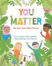 Cover image for You Matter: Be Your Own Best Friend