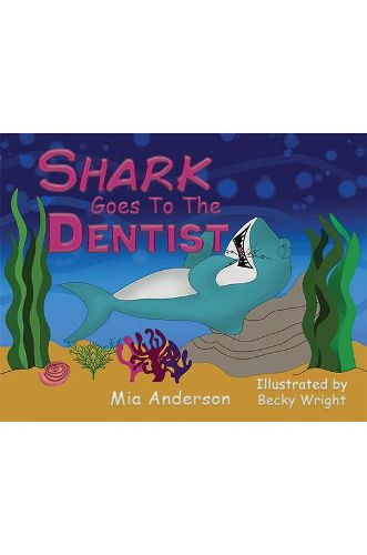 Cover image for Shark Goes to the Dentist