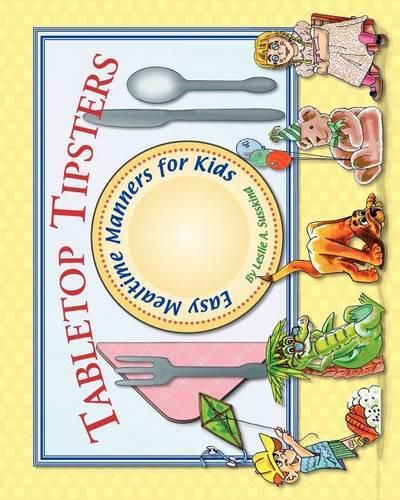 Cover image for Tabletop Tipsters: Mealtime manners for kids