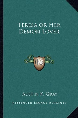 Cover image for Teresa or Her Demon Lover