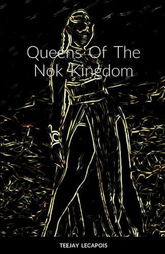 Cover image for Queens Of The Nok Kingdom