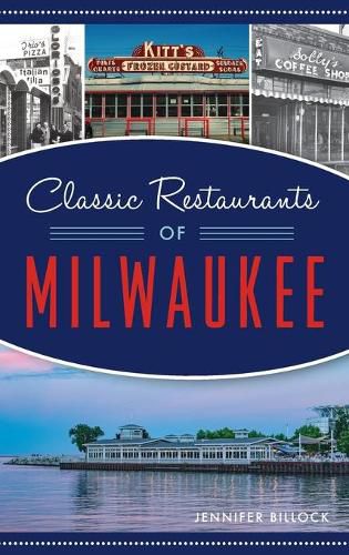 Cover image for Classic Restaurants of Milwaukee