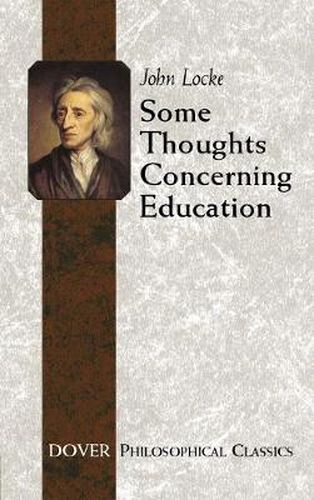 Cover image for Some Thoughts Concerning Education: (Including Of the Conduct of the Understanding)