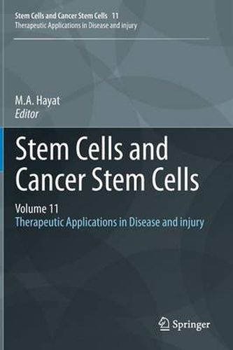 Cover image for Stem Cells and Cancer Stem Cells, Volume 11: Therapeutic Applications in Disease and injury