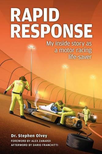 Cover image for Rapid Response:: My inside story as a motor racing life-saver