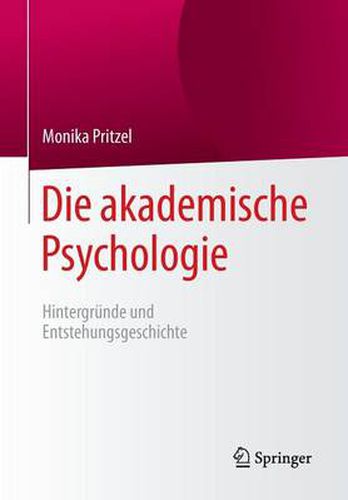 Cover image for Die akademische Psychologie: Hintergrunde und Entstehungsgeschichte