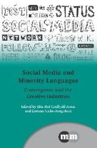 Cover image for Social Media and Minority Languages: Convergence and the Creative Industries