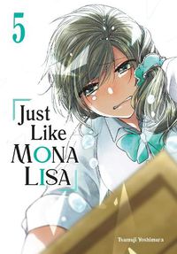 Cover image for Just Like Mona Lisa 05