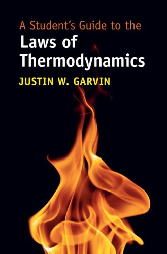 Cover image for A Student's Guide to the Laws of Thermodynamics