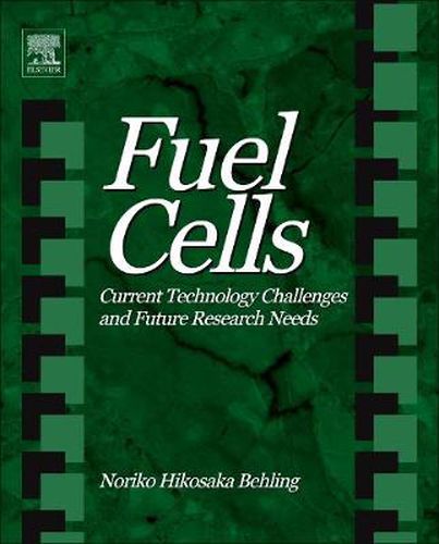 Cover image for Fuel Cells: Current Technology Challenges and Future Research Needs