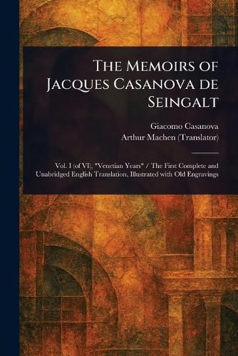 Cover image for The Memoirs of Jacques Casanova De Seingalt