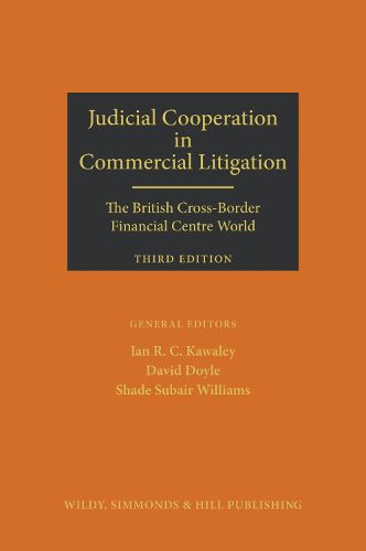 Cover image for Judicial Cooperation in Commercial Litigation: the British Cross-Border Financial Centre World